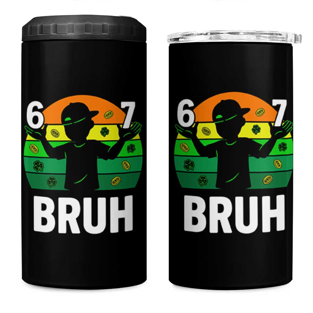 67 Bruh St Patricks Day 4 in 1 Can Cooler Tumbler Funny Six Seven Boys Kids Meme