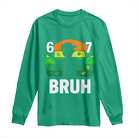 67 Bruh St Patricks Day Long Sleeve Shirt Funny Six Seven Boys Kids Meme
