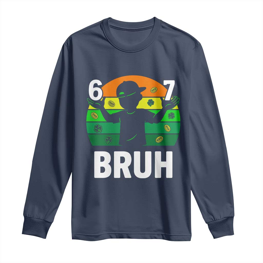67 Bruh St Patricks Day Long Sleeve Shirt Funny Six Seven Boys Kids Meme
