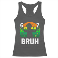 67 Bruh St Patricks Day Racerback Tank Top Funny Six Seven Boys Kids Meme
