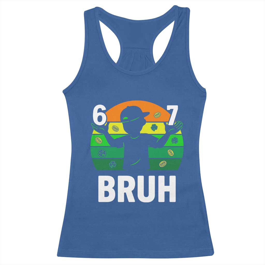 67 Bruh St Patricks Day Racerback Tank Top Funny Six Seven Boys Kids Meme