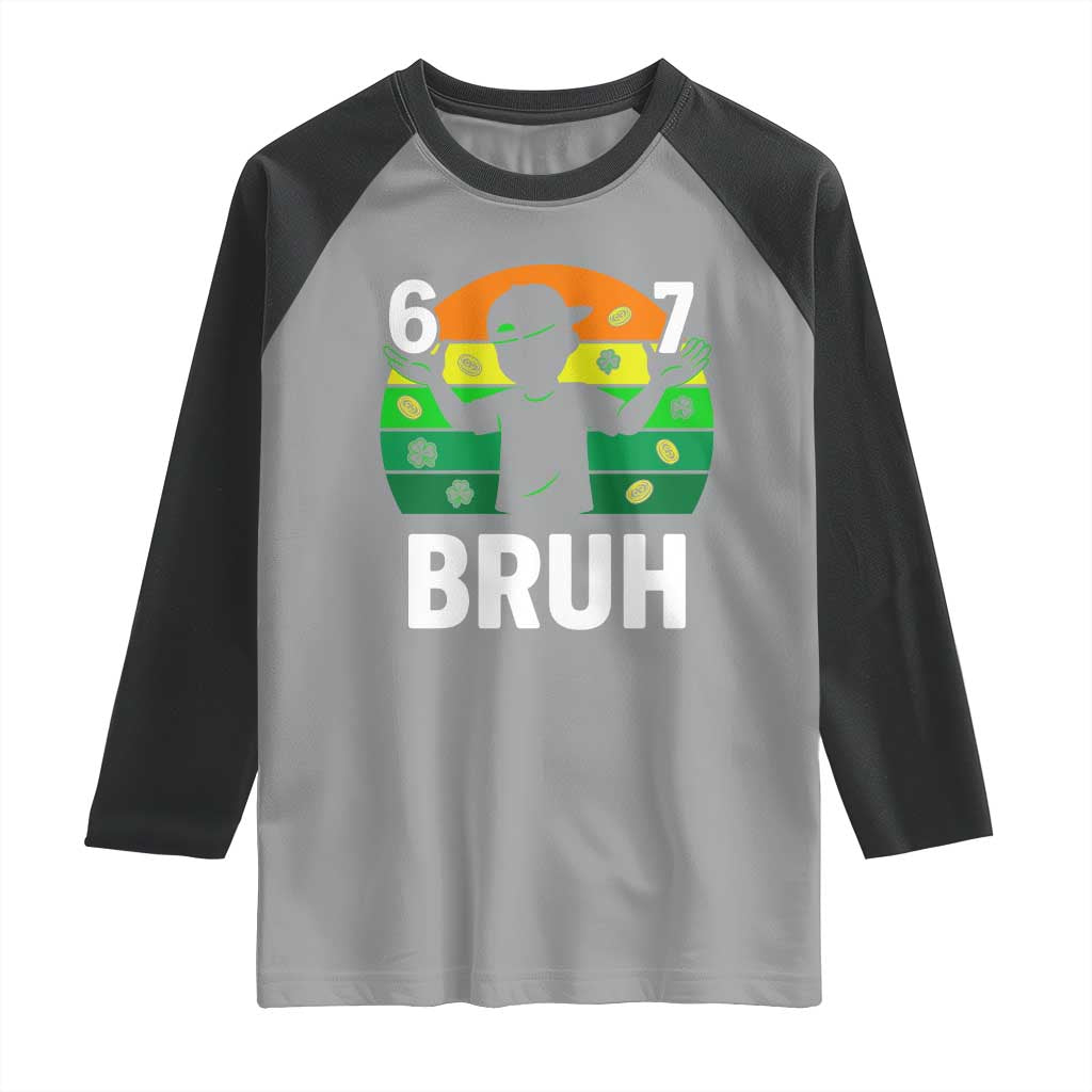 67 Bruh St Patricks Day Raglan Shirt Funny Six Seven Boys Kids Meme