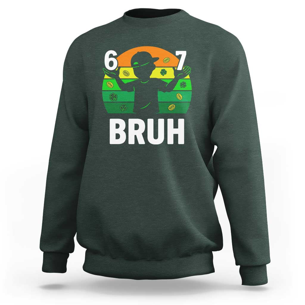 67 Bruh St Patricks Day Sweatshirt Funny Six Seven Boys Kids Meme