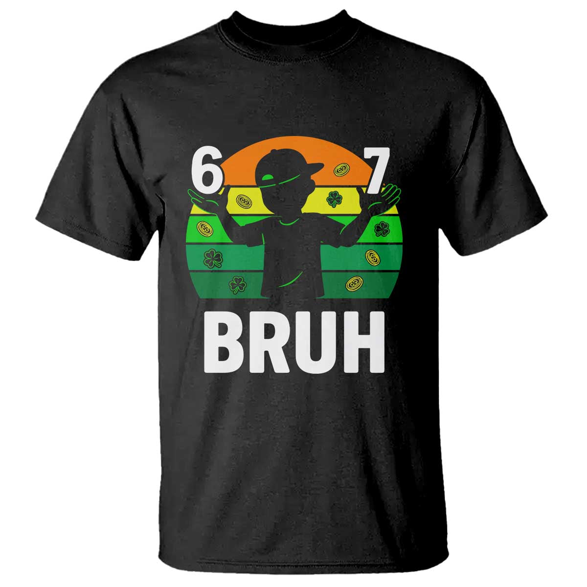 67 Bruh St Patricks Day T Shirt Funny Six Seven Boys Kids Meme
