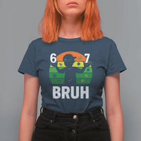 67 Bruh St Patricks Day T Shirt For Women Funny Six Seven Boys Kids Meme