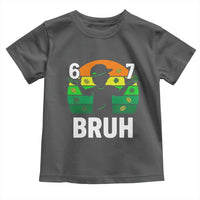 67 Bruh St Patricks Day Toddler T Shirt Funny Six Seven Boys Kids Meme