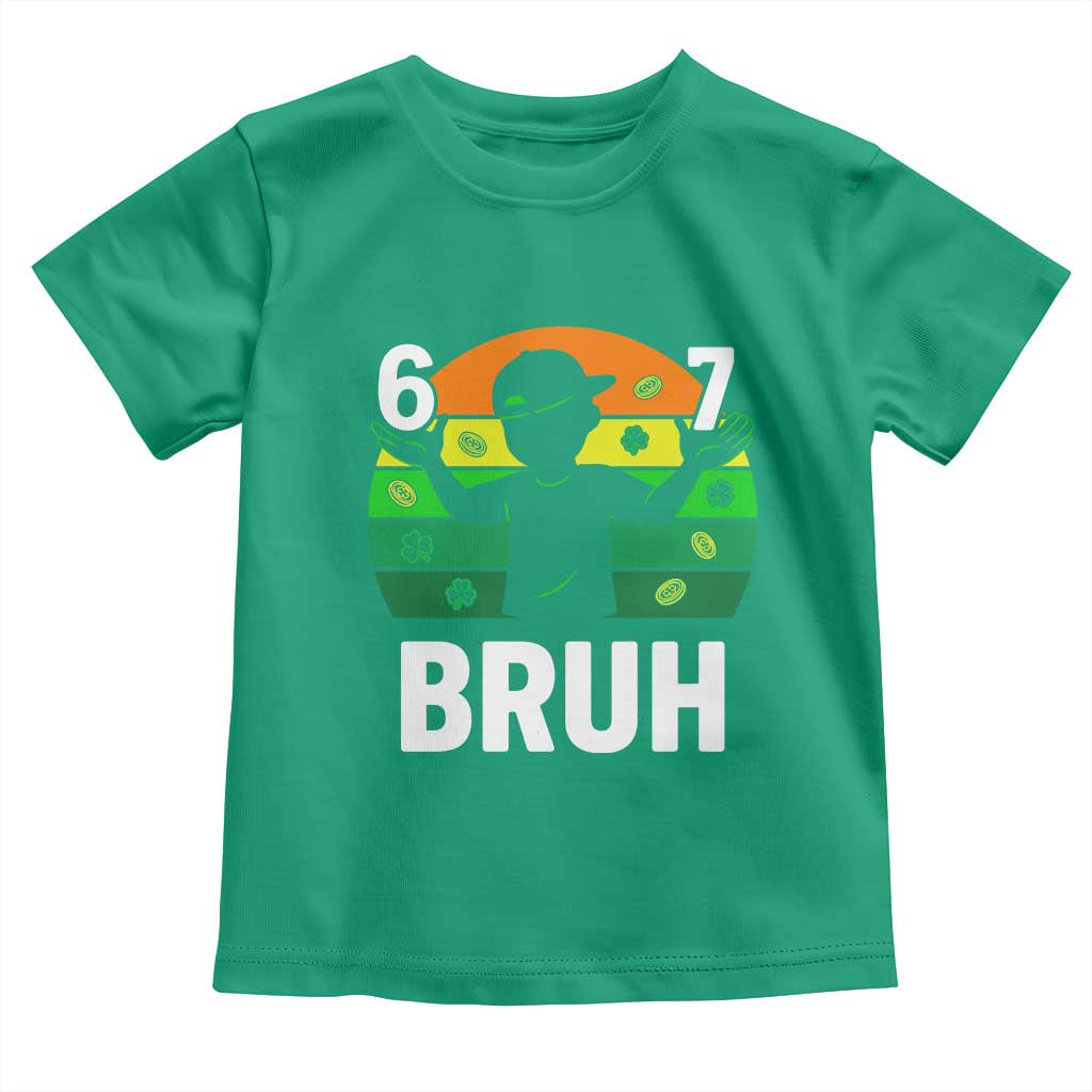 67 Bruh St Patricks Day Toddler T Shirt Funny Six Seven Boys Kids Meme