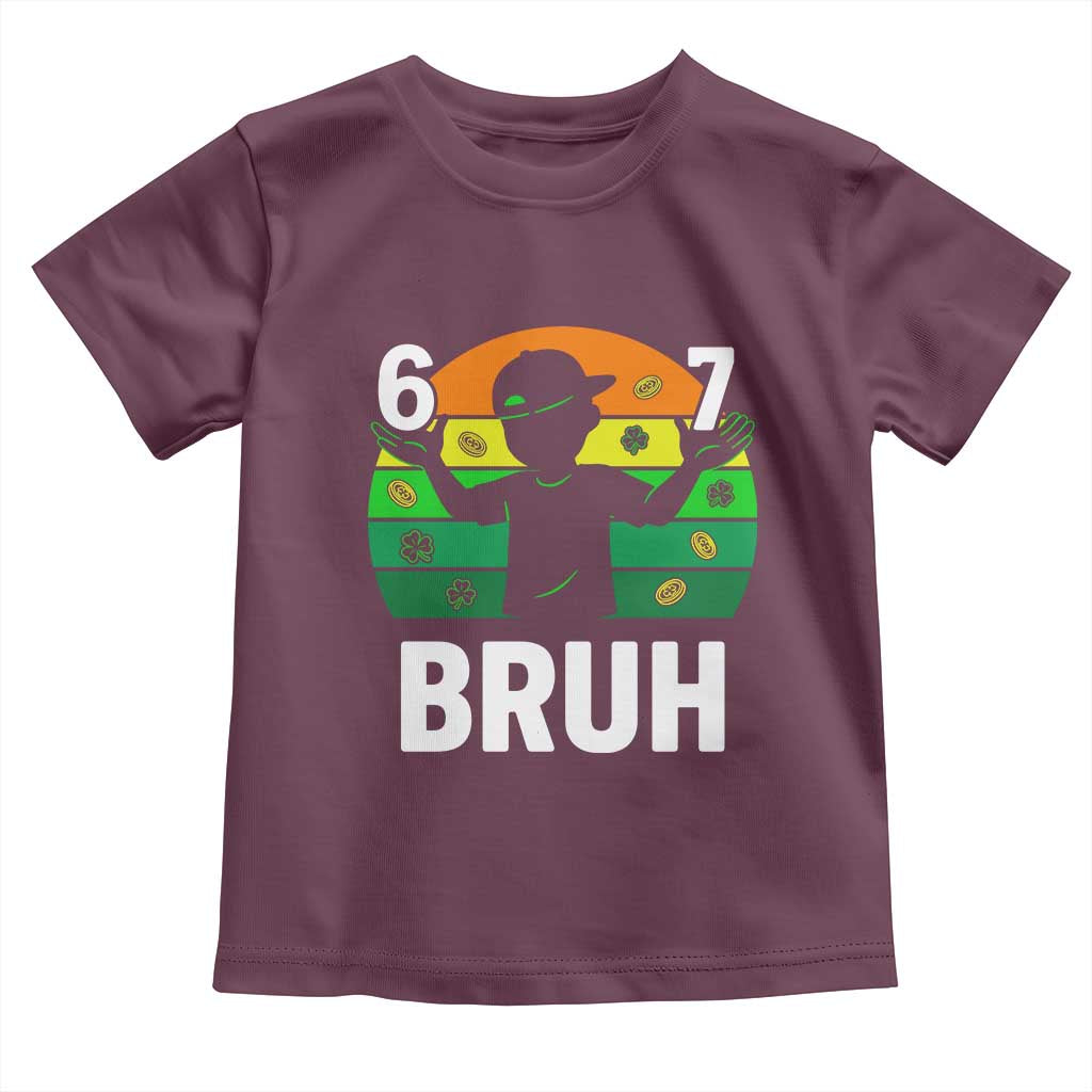 67 Bruh St Patricks Day Toddler T Shirt Funny Six Seven Boys Kids Meme