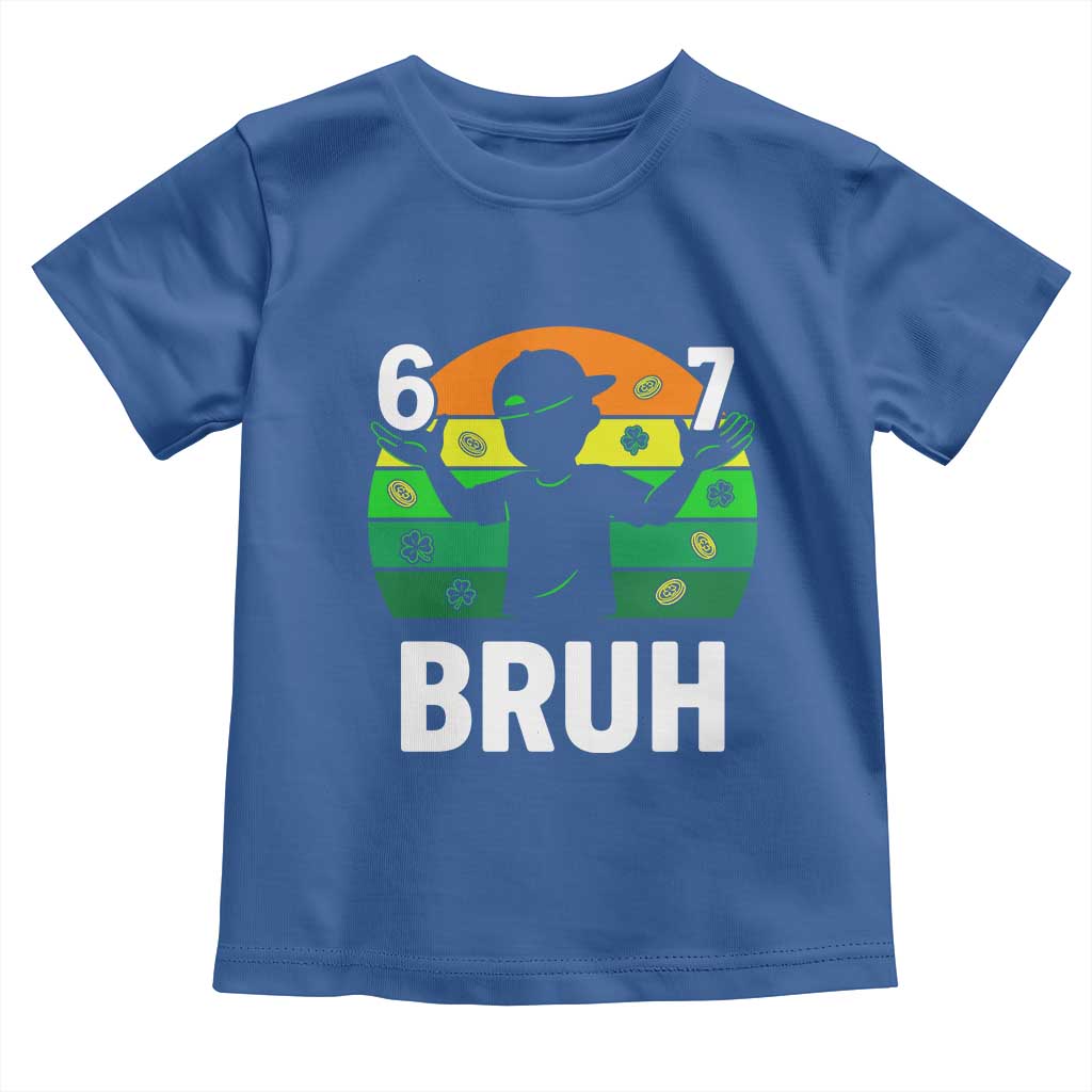 67 Bruh St Patricks Day Toddler T Shirt Funny Six Seven Boys Kids Meme