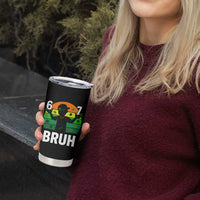 67 Bruh St Patricks Day Tumbler Cup Funny Six Seven Boys Kids Meme
