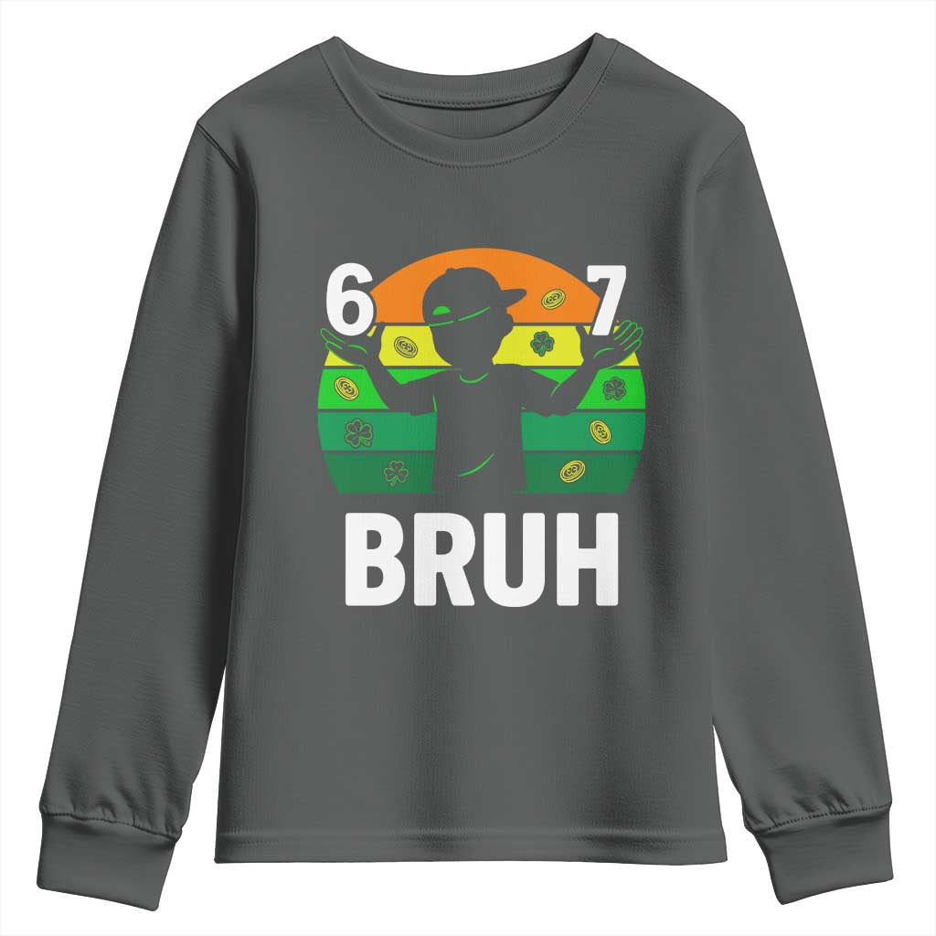 67 Bruh St Patricks Day Youth Sweatshirt Funny Six Seven Boys Kids Meme