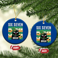 67 Bruh St Patricks Day Ceramic Ornament Funny Cat Bruh Six Seven Meme