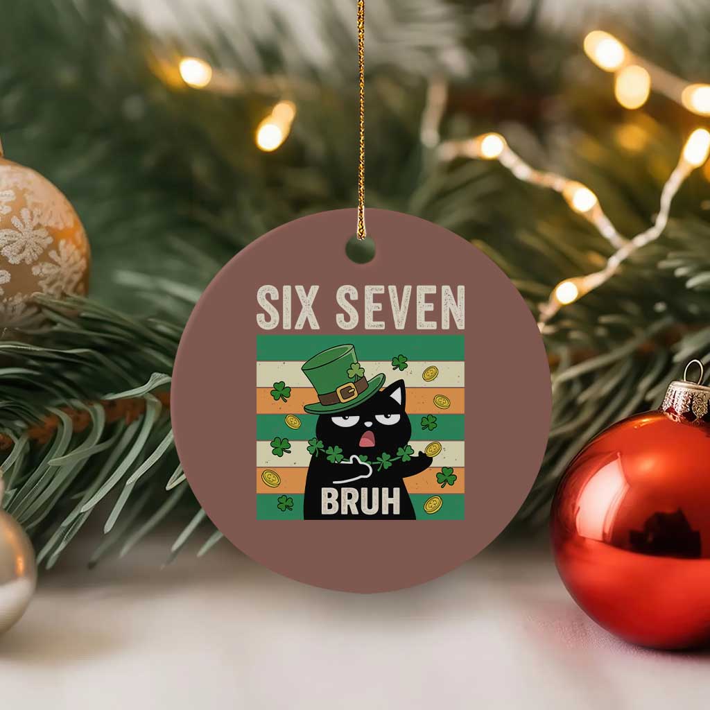 67 Bruh St Patricks Day Ceramic Ornament Funny Cat Bruh Six Seven Meme