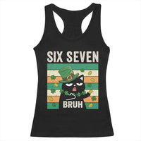 67 Bruh St Patricks Day Racerback Tank Top Funny Cat Bruh Six Seven Meme
