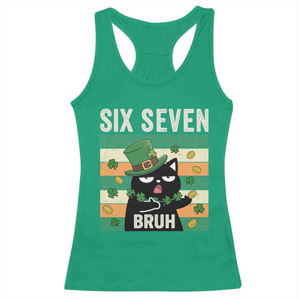 67 Bruh St Patricks Day Racerback Tank Top Funny Cat Bruh Six Seven Meme