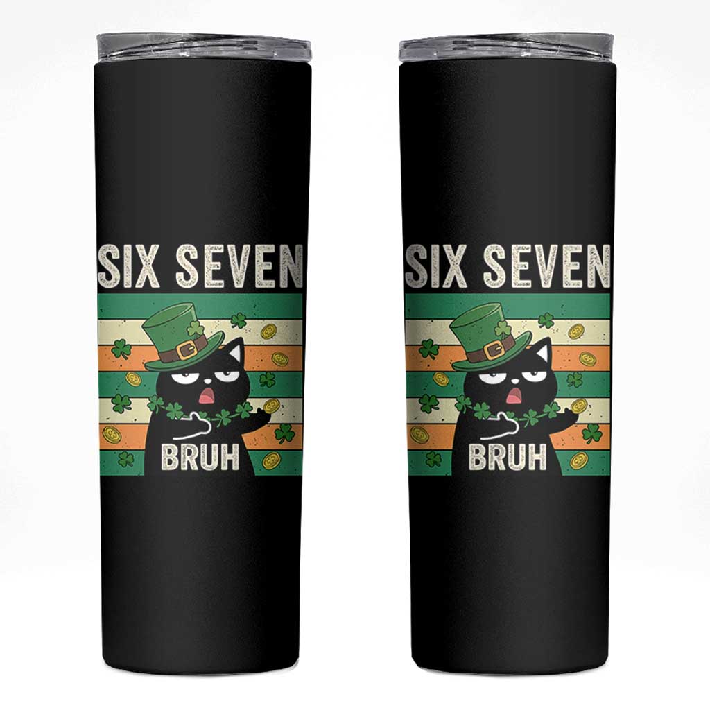 67 Bruh St Patricks Day Skinny Tumbler Funny Cat Bruh Six Seven Meme