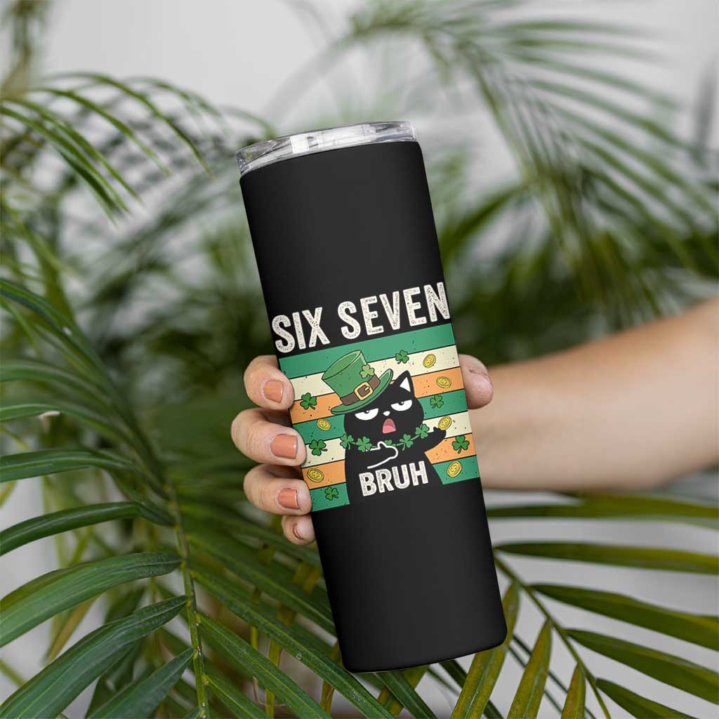 67 Bruh St Patricks Day Skinny Tumbler Funny Cat Bruh Six Seven Meme