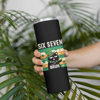 67 Bruh St Patricks Day Skinny Tumbler Funny Cat Bruh Six Seven Meme