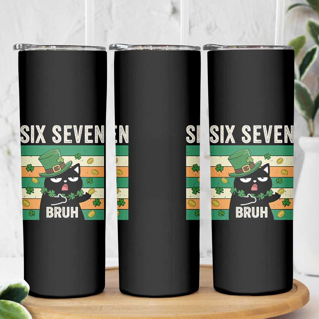 67 Bruh St Patricks Day Skinny Tumbler Funny Cat Bruh Six Seven Meme