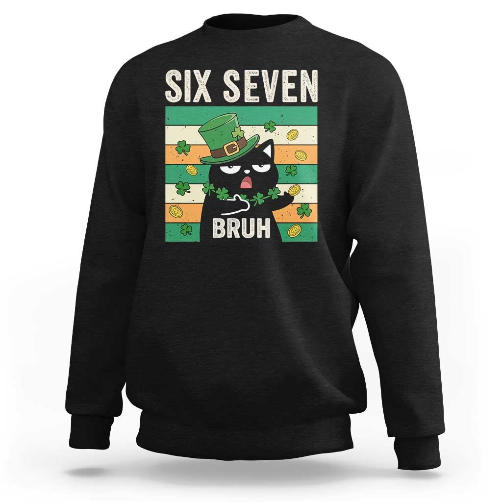67 Bruh St Patricks Day Sweatshirt Funny Cat Bruh Six Seven Meme