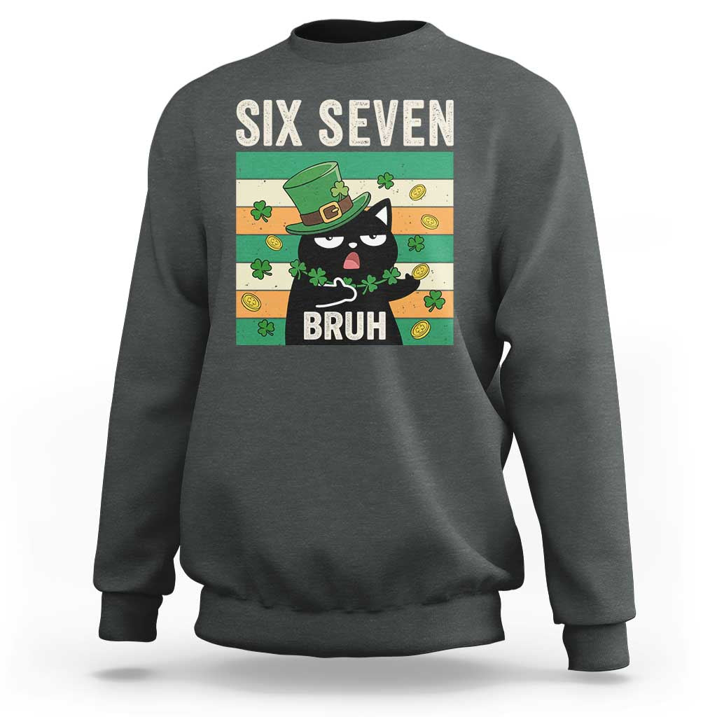 67 Bruh St Patricks Day Sweatshirt Funny Cat Bruh Six Seven Meme