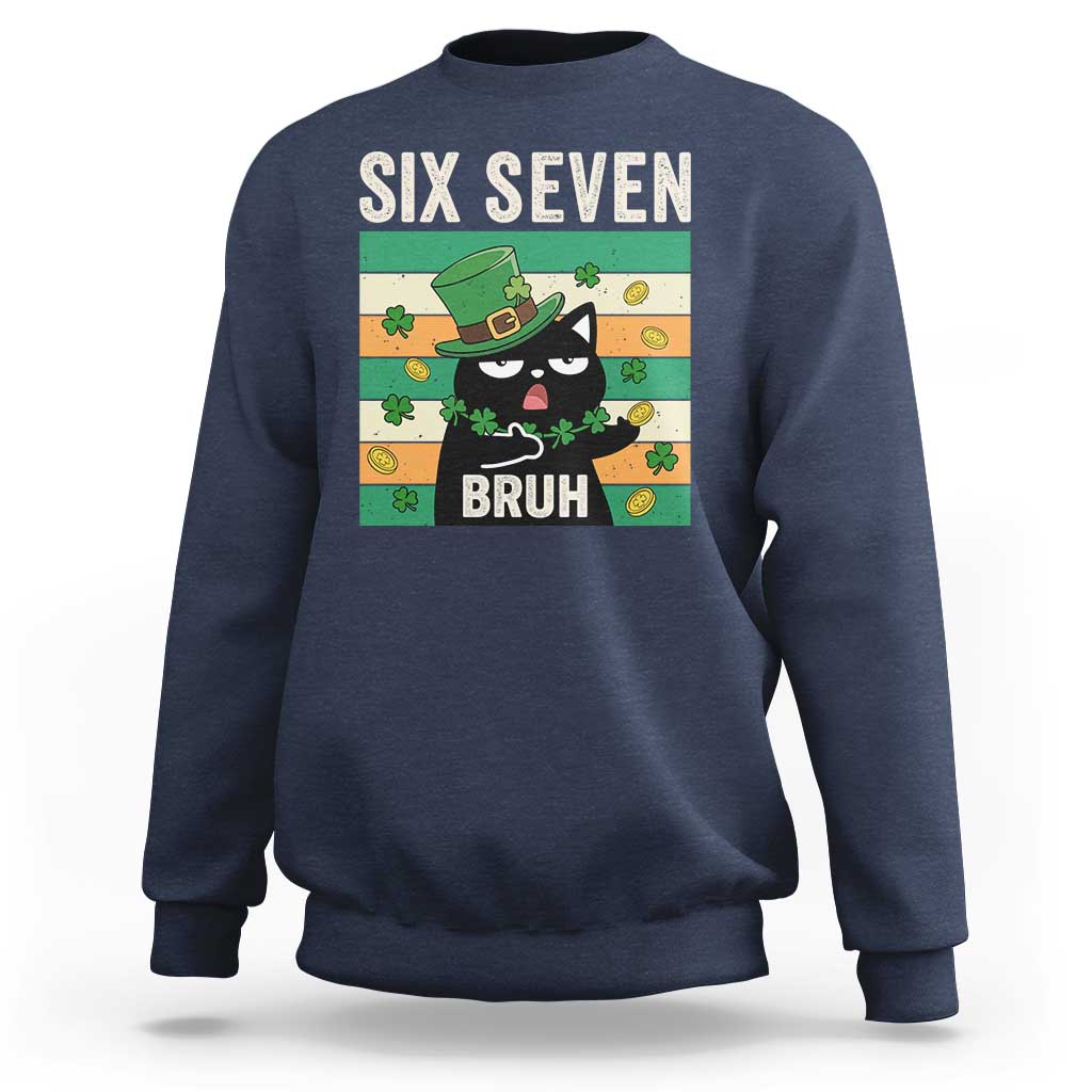 67 Bruh St Patricks Day Sweatshirt Funny Cat Bruh Six Seven Meme