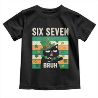 67 Bruh St Patricks Day Toddler T Shirt Funny Cat Bruh Six Seven Meme
