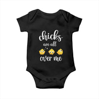 Chicks Are All Over Me Baby Onesie Funny Easter Kids