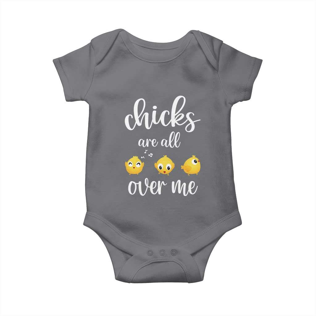 Chicks Are All Over Me Baby Onesie Funny Easter Kids