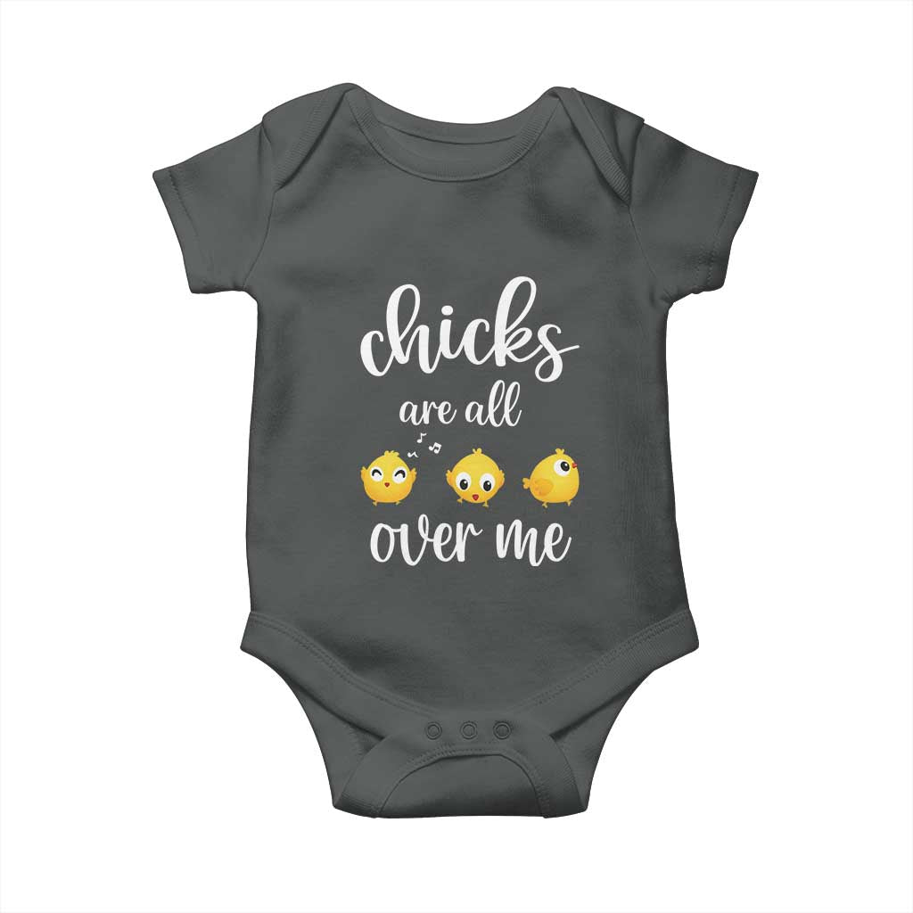 Chicks Are All Over Me Baby Onesie Funny Easter Kids