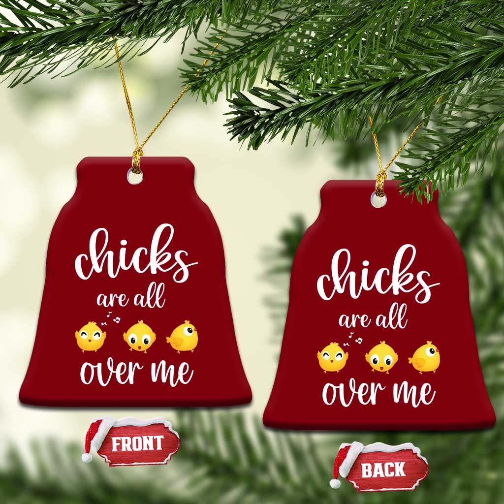 Chicks Are All Over Me Ceramic Ornament Funny Easter Kids