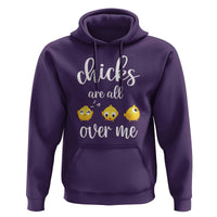 Chicks Are All Over Me Hoodie Funny Easter Kids