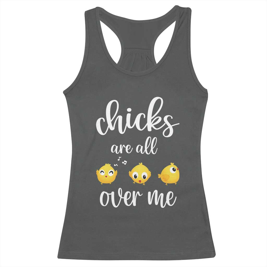 Chicks Are All Over Me Racerback Tank Top Funny Easter Kids