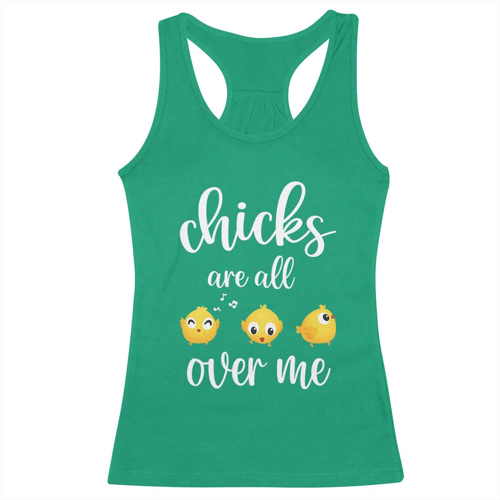 Chicks Are All Over Me Racerback Tank Top Funny Easter Kids