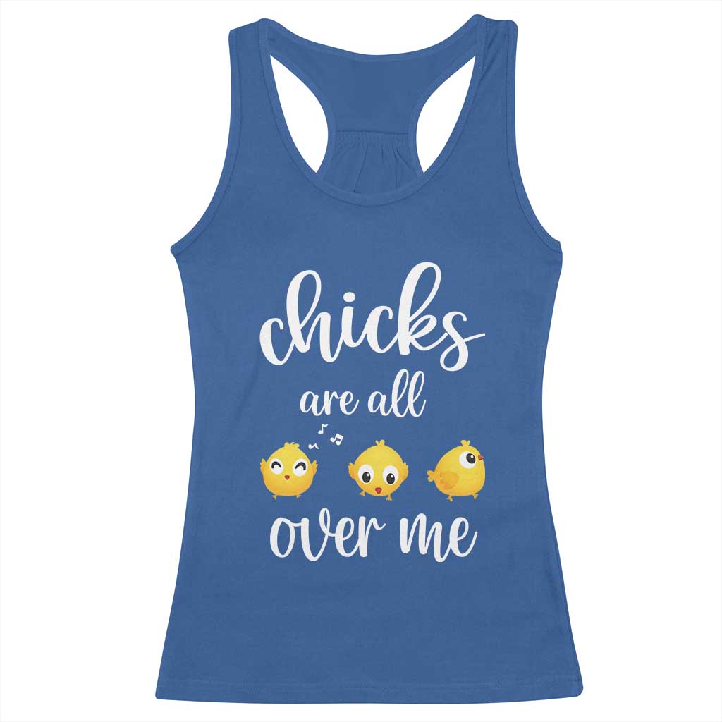 Chicks Are All Over Me Racerback Tank Top Funny Easter Kids