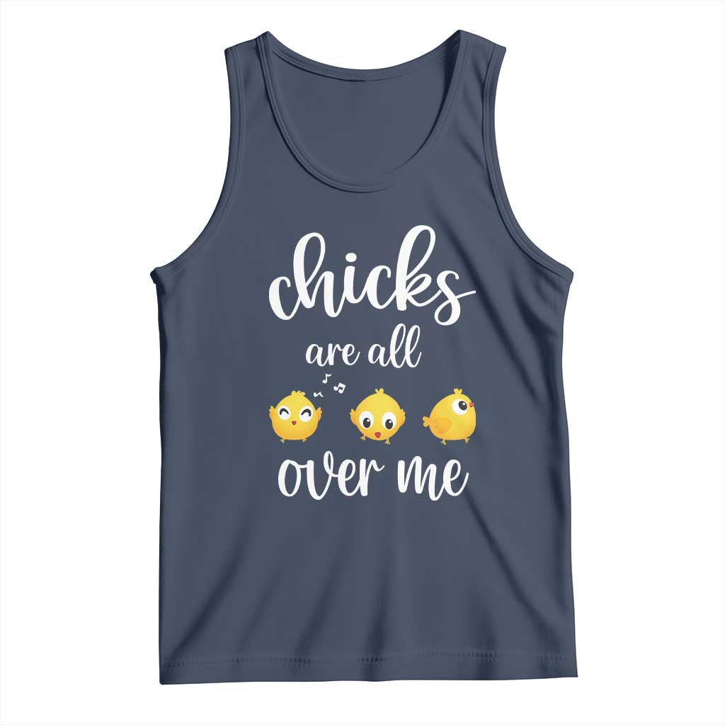 Chicks Are All Over Me Tank Top Funny Easter Kids