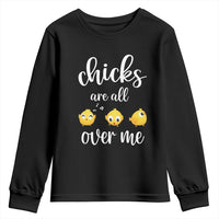 Chicks Are All Over Me Youth Sweatshirt Funny Easter Kids