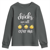 Chicks Are All Over Me Youth Sweatshirt Funny Easter Kids