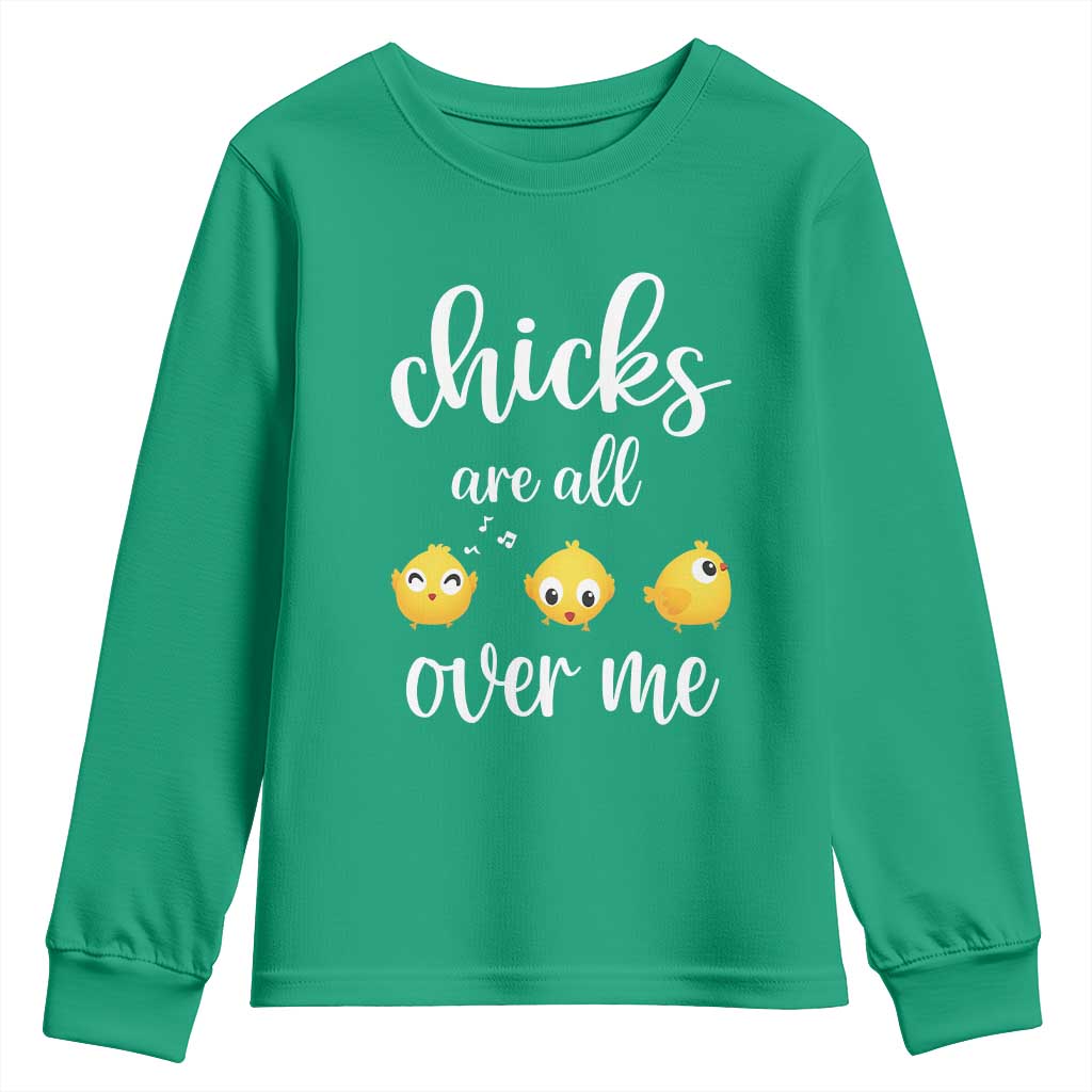 Chicks Are All Over Me Youth Sweatshirt Funny Easter Kids