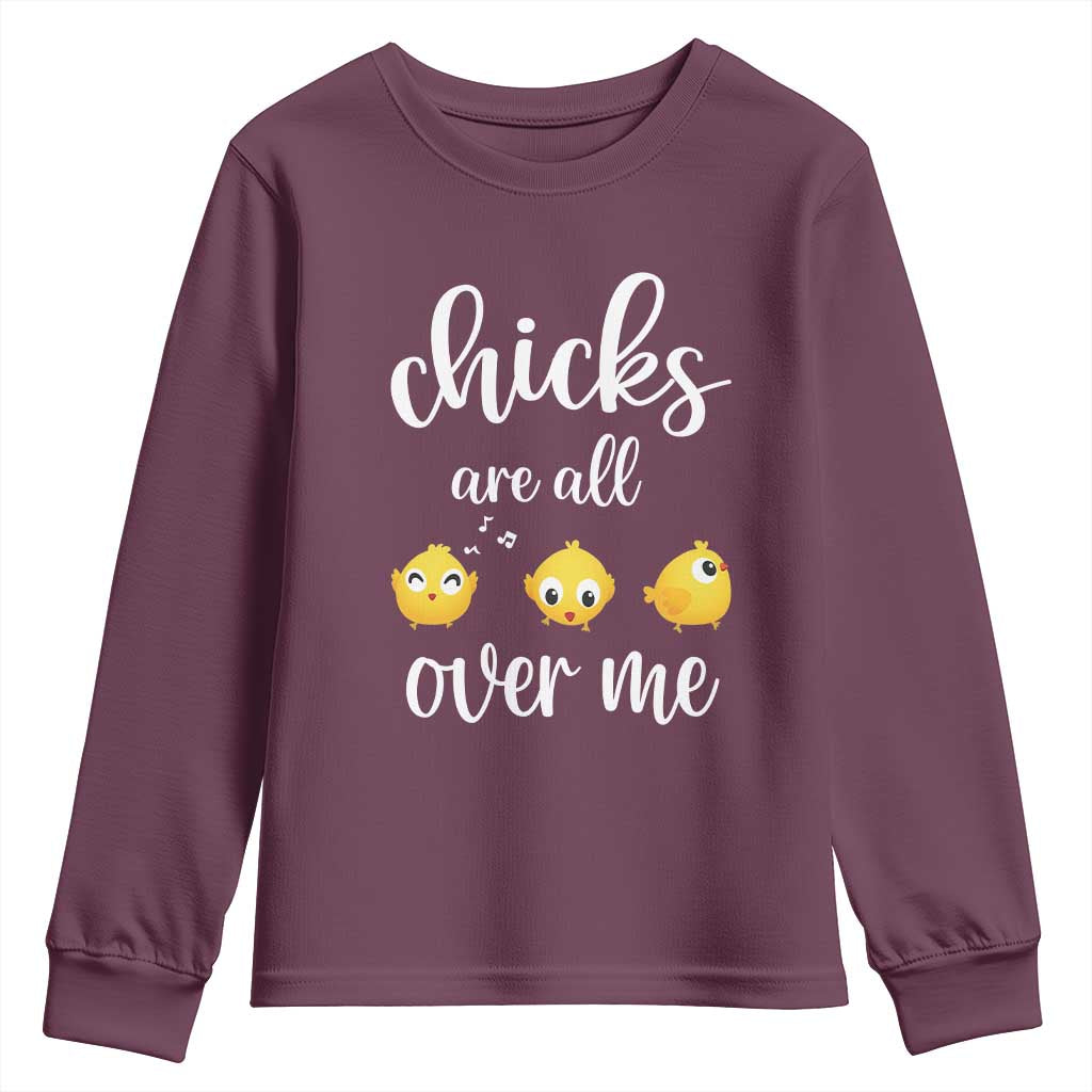 Chicks Are All Over Me Youth Sweatshirt Funny Easter Kids