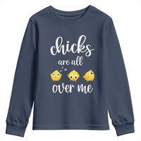Chicks Are All Over Me Youth Sweatshirt Funny Easter Kids