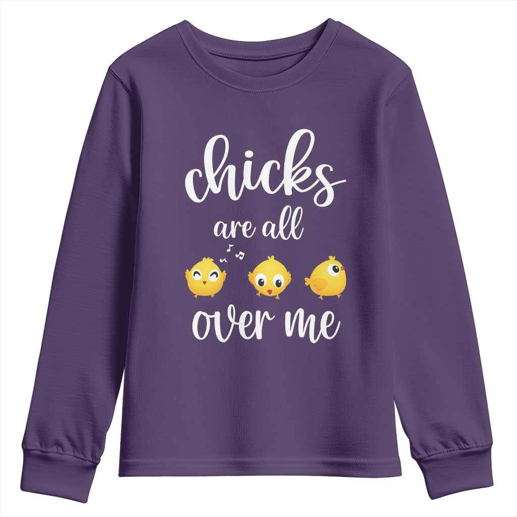 Chicks Are All Over Me Youth Sweatshirt Funny Easter Kids