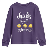 Chicks Are All Over Me Youth Sweatshirt Funny Easter Kids