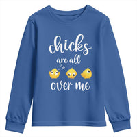 Chicks Are All Over Me Youth Sweatshirt Funny Easter Kids