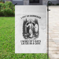 Christian Easter Jesus Garden Flag I Got So Hammered Woke Up 3 Days
