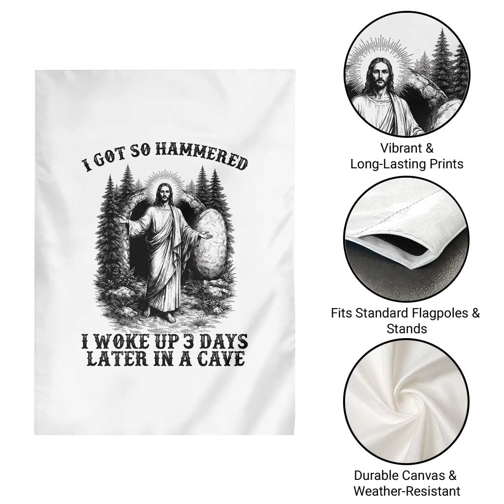 Christian Easter Jesus Garden Flag I Got So Hammered Woke Up 3 Days
