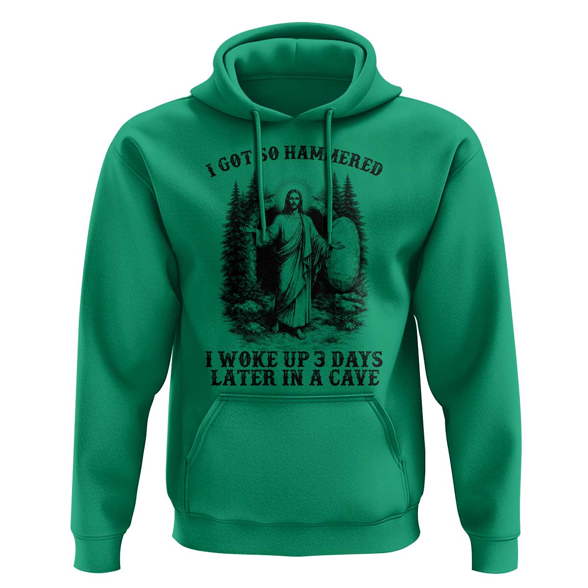 Christian Easter Jesus Hoodie I Got So Hammered Woke Up 3 Days