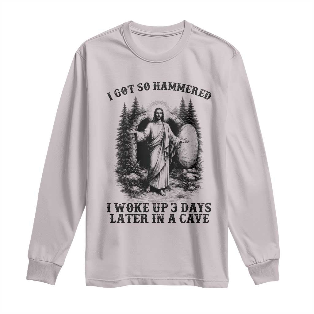 Christian Easter Jesus Long Sleeve Shirt I Got So Hammered Woke Up 3 Days