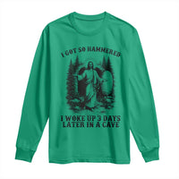 Christian Easter Jesus Long Sleeve Shirt I Got So Hammered Woke Up 3 Days