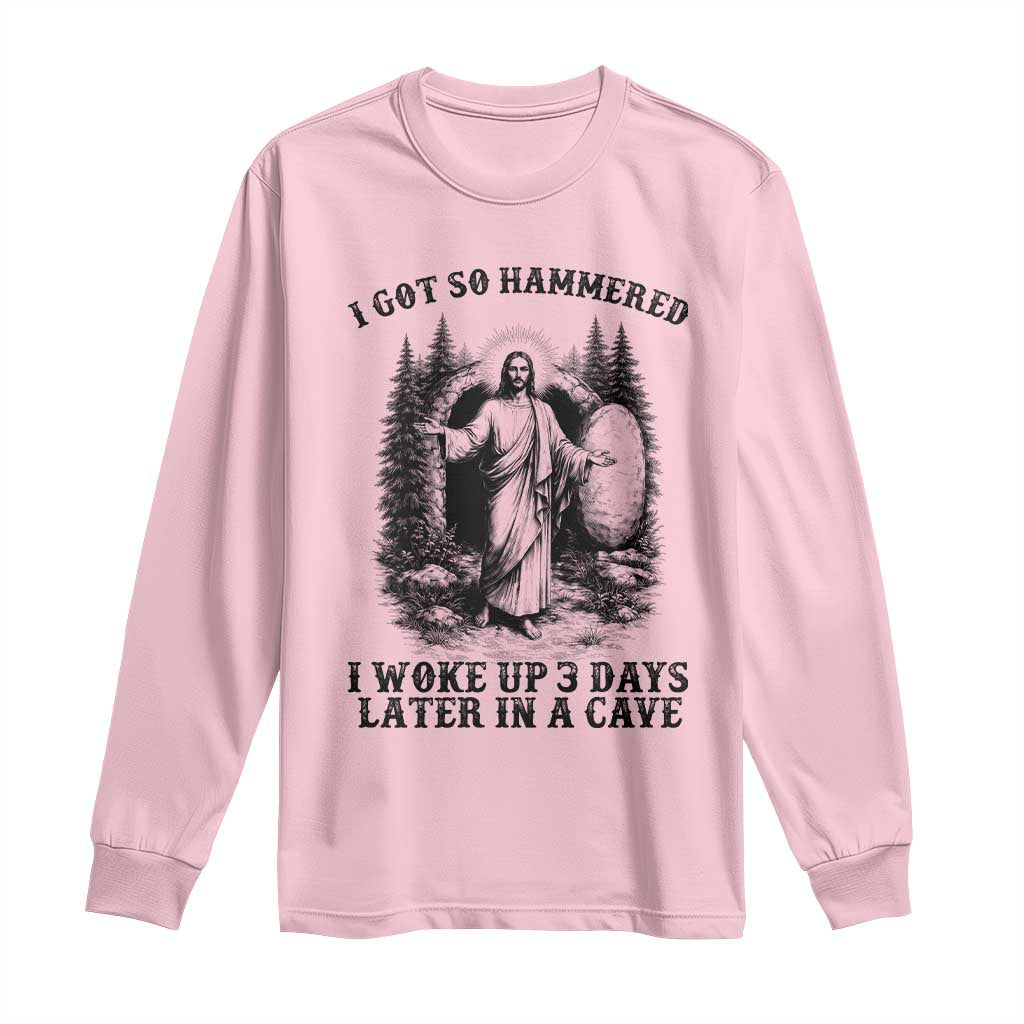 Christian Easter Jesus Long Sleeve Shirt I Got So Hammered Woke Up 3 Days